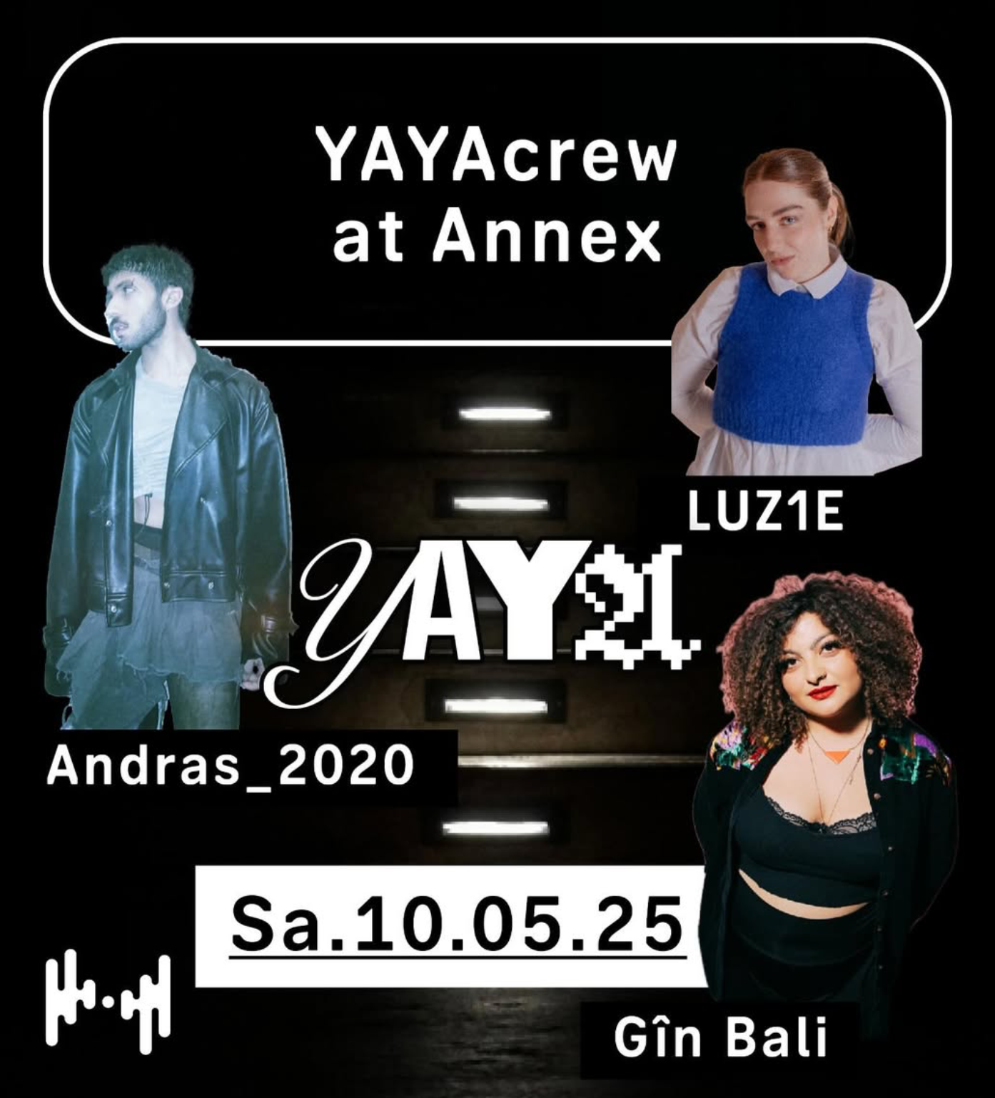 YAYAcrew Annex Take Over /w Luz1e, Andras_2020, Gîn Bali